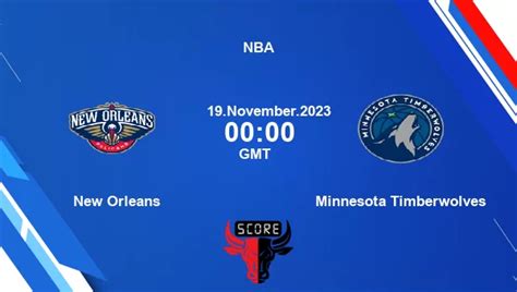nop vs min|Timberwolves 121.
